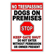 Beware Of Dogs Dogs On Premises Stop Keep Gate Shut Metal Sign / Magnetic Sign