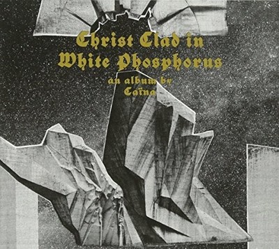 CAINA - CHRIST CLAD IN WHITE PHOSPHORUS - CD - G1398z