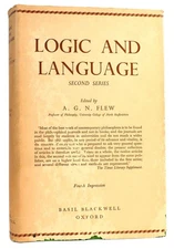 A. G. N. Flew LOGIC AND LANGUAGE SECOND SERIES  1st Edition 4th Printing