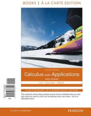 Calculus with Applications Brief Version Books a la Carte Edition (1 - VERY GOOD