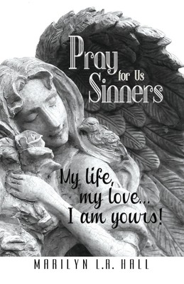 Pray for Us Sinners Marilyn L. R. Hall Taschenbuch Englisch 2014