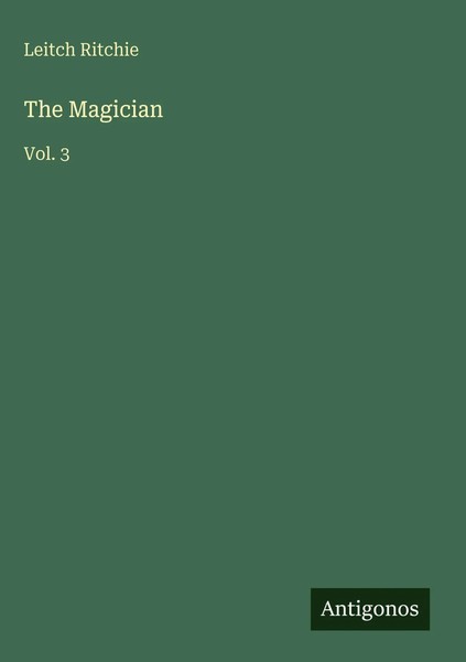 Leitch Ritchie | The Magician | Buch | Englisch (2025) | Vol. 3-image