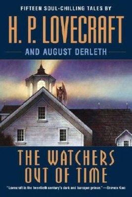 The Watchers Out of Time: Fifteen soul-chilling tales by - Paperback - GOOD