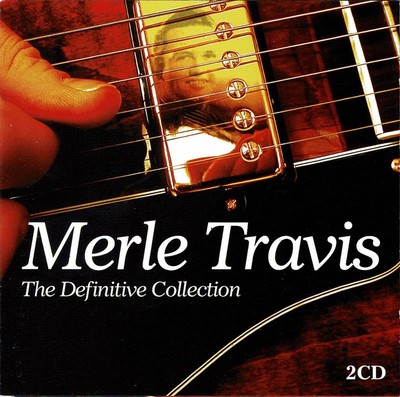 Merle Travis - The Definitive Collection. 2 x CD