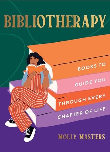 Bibliotherapy: Books to Guide You Through Every Chapter of Life By Masters, Mol - Image 6