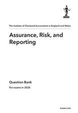 Assurance, Risk & Reporting - NEW GEN ACA Prof Level ICAEW - Question Bank 2026