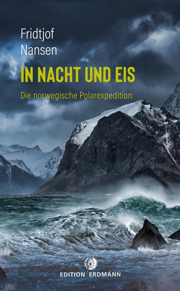 Thumbnail - In Nacht Und Eis | Fridtjof Nansen | Die Norwegische Polarexpedition |