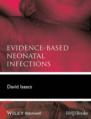 Evidence-Based Neonatal Infections by 