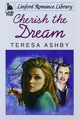 Cherish The Dream (Linford Romance Library)