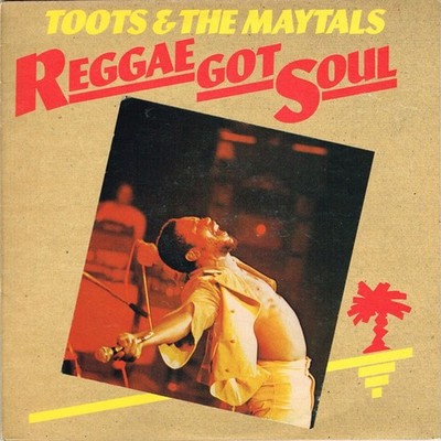 Toots & The Maytals - Reggae Got Soul (Vinyl LP - 1976 - UK - Original)