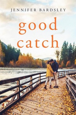Good Catch by Jennifer Bardsley (English) Paperback Book