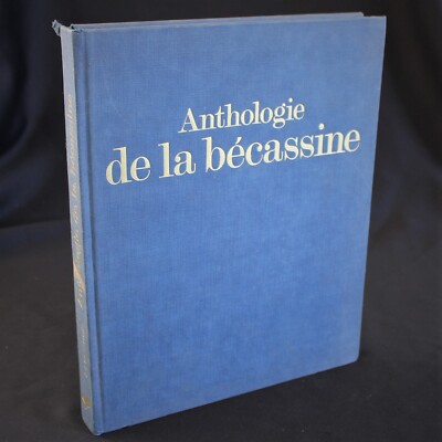 Anthologie de la bécassine - Jean-Jacques Brochier - Ed. HATIER 1990