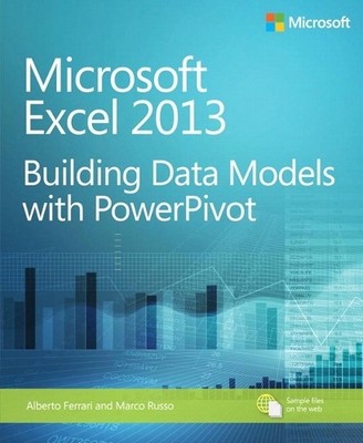 Microsoft Excel 2013 Building Data Models with PowerPivot... by Ferrari, Alberto