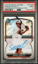 Samuel Basallo 2023 Bowman Chrome 1st Auto RC Refractor /499 #CPASB - PSA 9 Mint