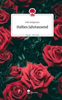 Nele Seligmann | Halbes Jahrtausend. Life Is A Story - story.one | Buch (2023)