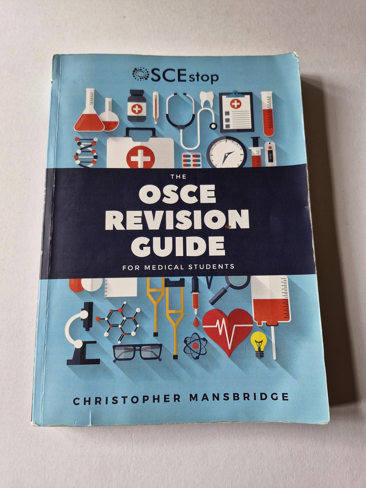 The OSCE Revision Guide for Medical Students