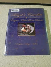 Hazel's Candies : Copper Kettle Trade Secrets by Virginia S. Holen (2000,...