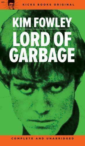 Lord of Garbage, Fowley, Kim, 9780965977760