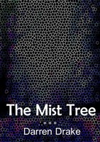 The Mist Tree Darren Drake Taschenbuch Kartoniert / Broschiert Englisch 2016