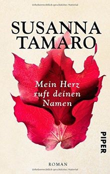 Mein Herz ruft deinen Namen: Roman von Tamaro, Susanna | Buch | Zustand gut