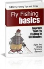 Fly Fishing Basics: 101 Tips &amp; Tricks Improve in 50 Minutes with Methods (EBook)
