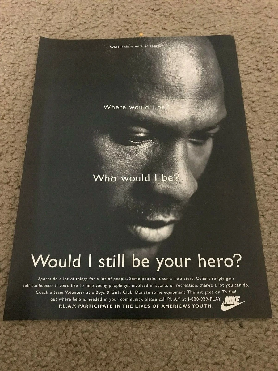 Vintage MICHAEL JORDAN NIKE Print Ad 1990s &#034;WOULD I STILL YOUR HERO?&#034; | eBay