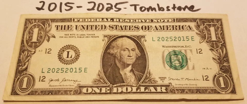 Dual Date 2015 2025 One Dollar Bill Fancy Serial Number 2017 L E Bank Note - Image 3 of 4