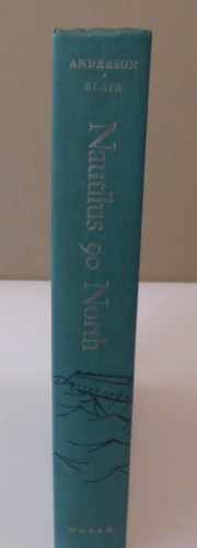 NAUTILUS 90 NORTH by Wm ANDERSON/CLAY BLAIR  1959 1st Edition - Picture 1 of 9