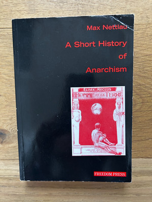 A Short History of Anarchism by Max Nettlau 1996 Paperback Very Scarce