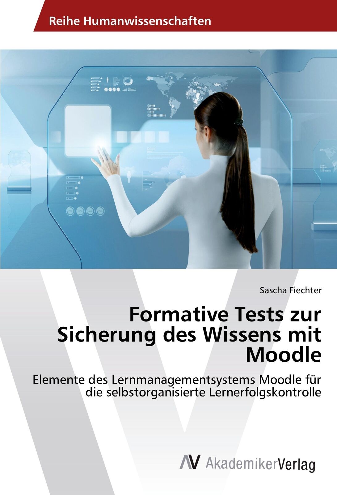 Thumbnail - Formative Tests Zur Sicherung Des Wissens Mit Moodle | Buch |