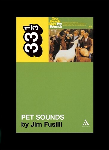 Jim Fusilli The Beach Boys' Pet Sounds (Tascabile) 33 1/3