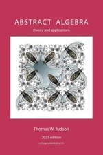 Abstract Algebra: Theory and Applications by Thomas Judson: New