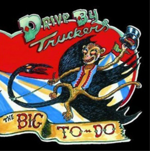 Drive-By Truckers The Big to Do (CD) Album
