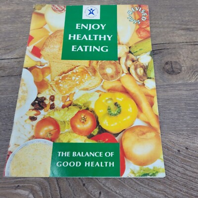 Enjoy Healthy Eating The Balance Of Good Health Paperback 1995