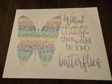 20x16 Canvas Artwork Without Change There Would Be No Butterflies Brand New