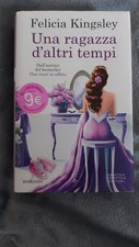 Libri Felicia Kingsley - Una Ragazza D'altri Tempi