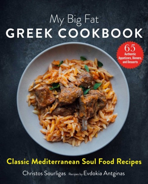My Big Fat Greek Cookbook by Christos Sourligas (Hardback Book)