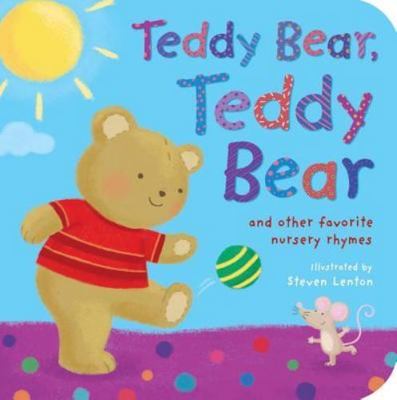 Teddy Bear, Teddy Bear: And Other Favorite Nursery Rhymes by Tiger Tales