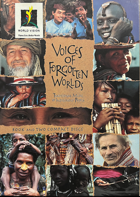 Voices Of Forgotten Worlds - Traditional Music Of Indigenous 