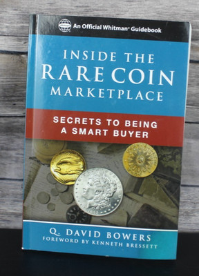 Inside the Rare Coin Market: Secrets to Being a Smart Buyer Paperback Book VG