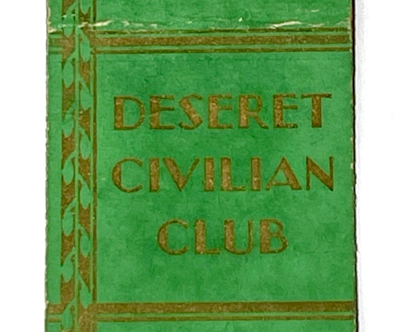 DESERET DEPOT, UTAH 1940'S- DESERET CIVILIAN CLUB, MATCHBOOK COVER