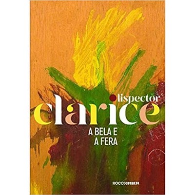 Livro: A Bela e a Fera - Clarice Lispector (Em Portugues do Brasil)