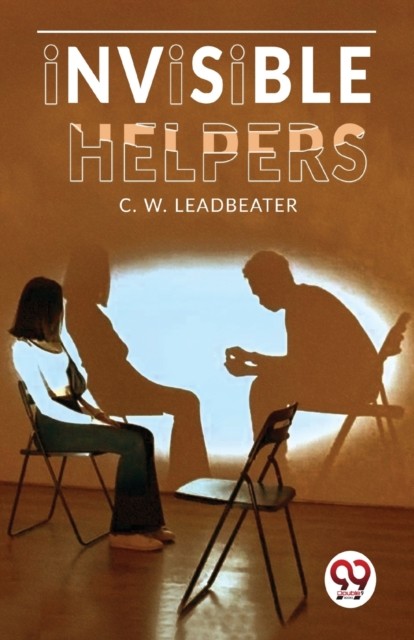 Invisible Helpers by Leadbeater C W PAPERBACK 9789358714425