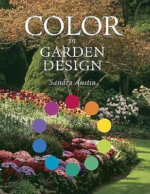 Colour in Garden Design: An Introduction to Colour Theory and Design for Gardner