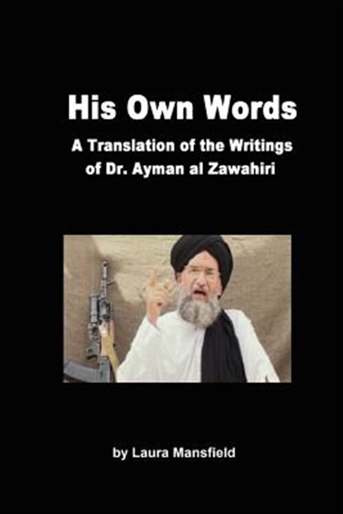 His Own Words : Translation and Analysis of the Writings of Dr. Ayman Al Zawa...