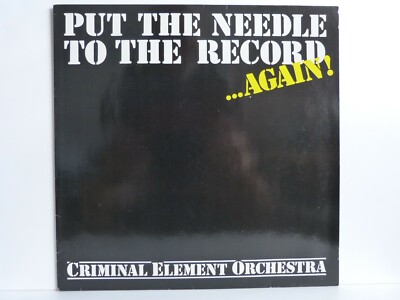 Criminal Element Orchestra    12  Maxi   Put The Needle To The Record ...Again!