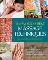 The World`s Best Massage Techniques The Complete Illustrated Guide: Innovative B on sale The World`s Best Massage Techniques The Complete Illustrated Guide: Innovative B on sale