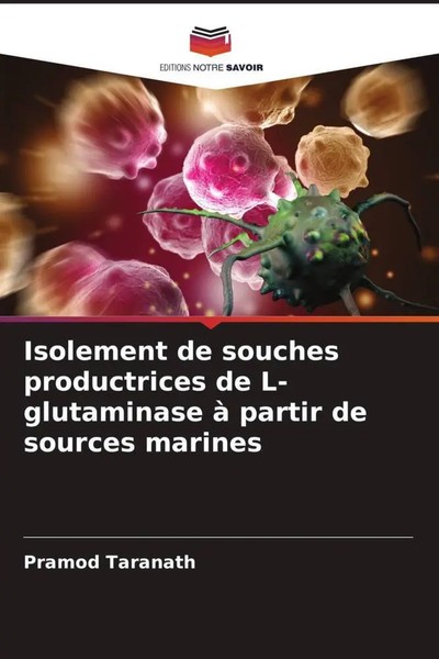Pramod Taranath | Isolement De Souches Productrices De L-Glutaminase à Partir...-image