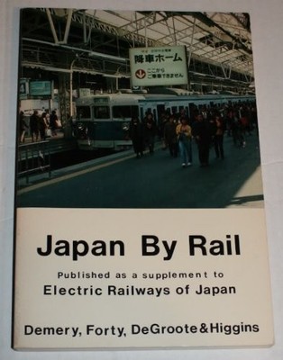 JAPAN BY RAIL: PUBLISHED AS A SUPPLEMENT TO ELECTRIC By Leroy W. Demery *VG+*