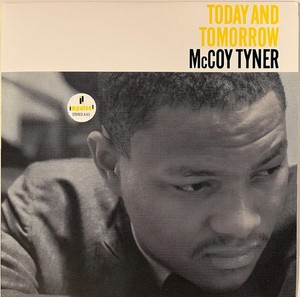 McCoy Tyner – Today And Tomorrow McCoy Tyner - Today and Tomorrow - Amazon.com Music